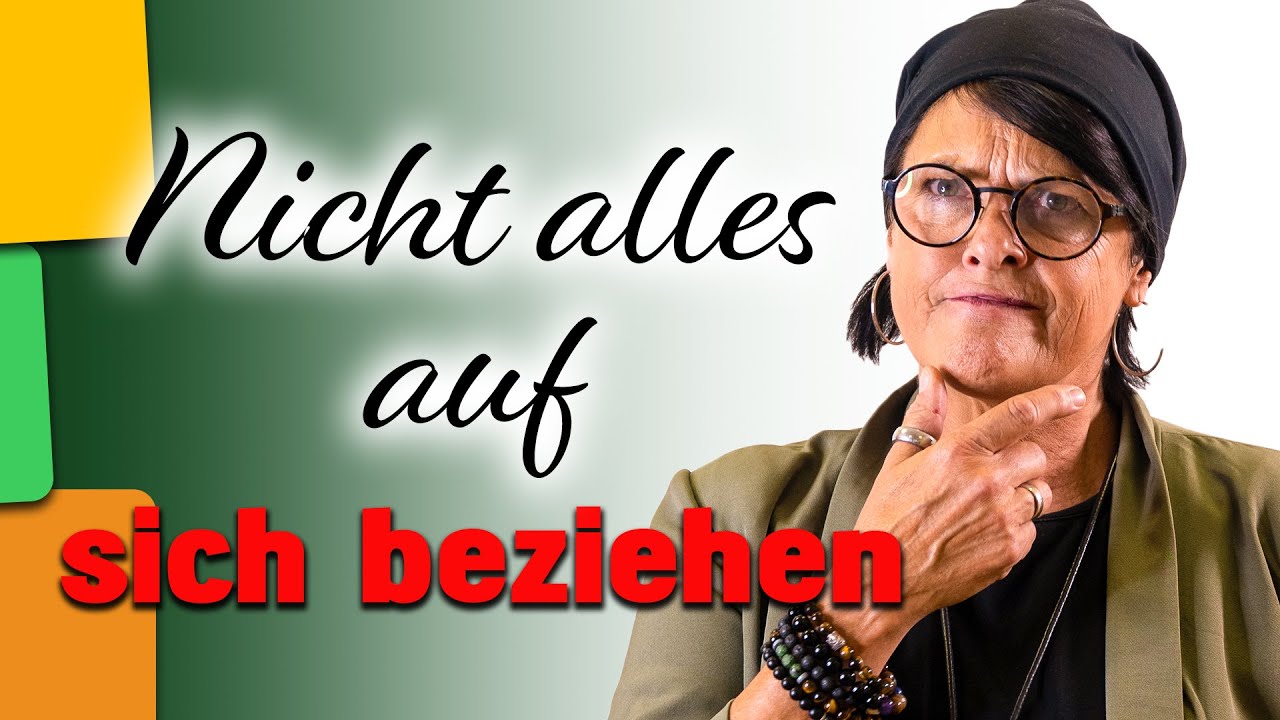 Fällt es dir schwer, nicht alles auf sich zu beziehen?