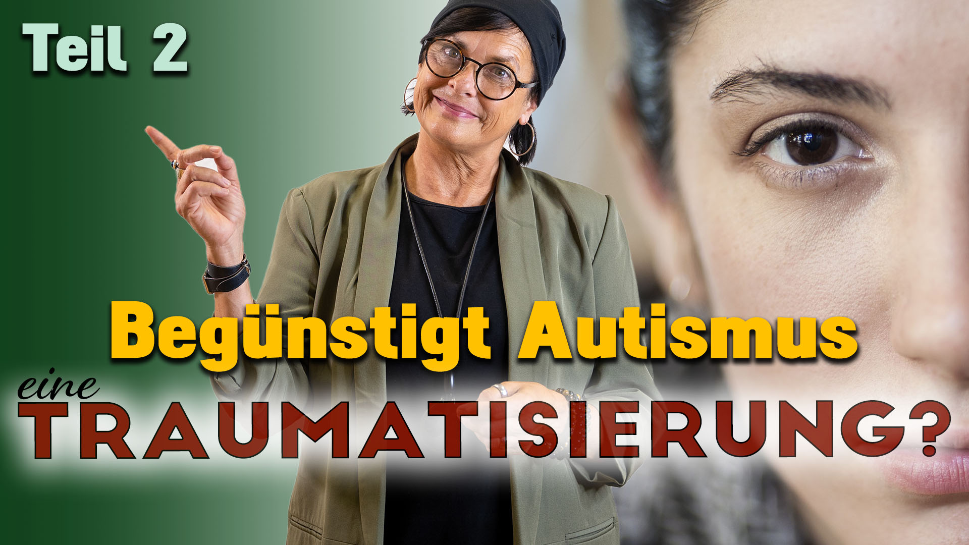 Teil 2/2: Führt autistisches Verhalten zu einer Traumatisierung?