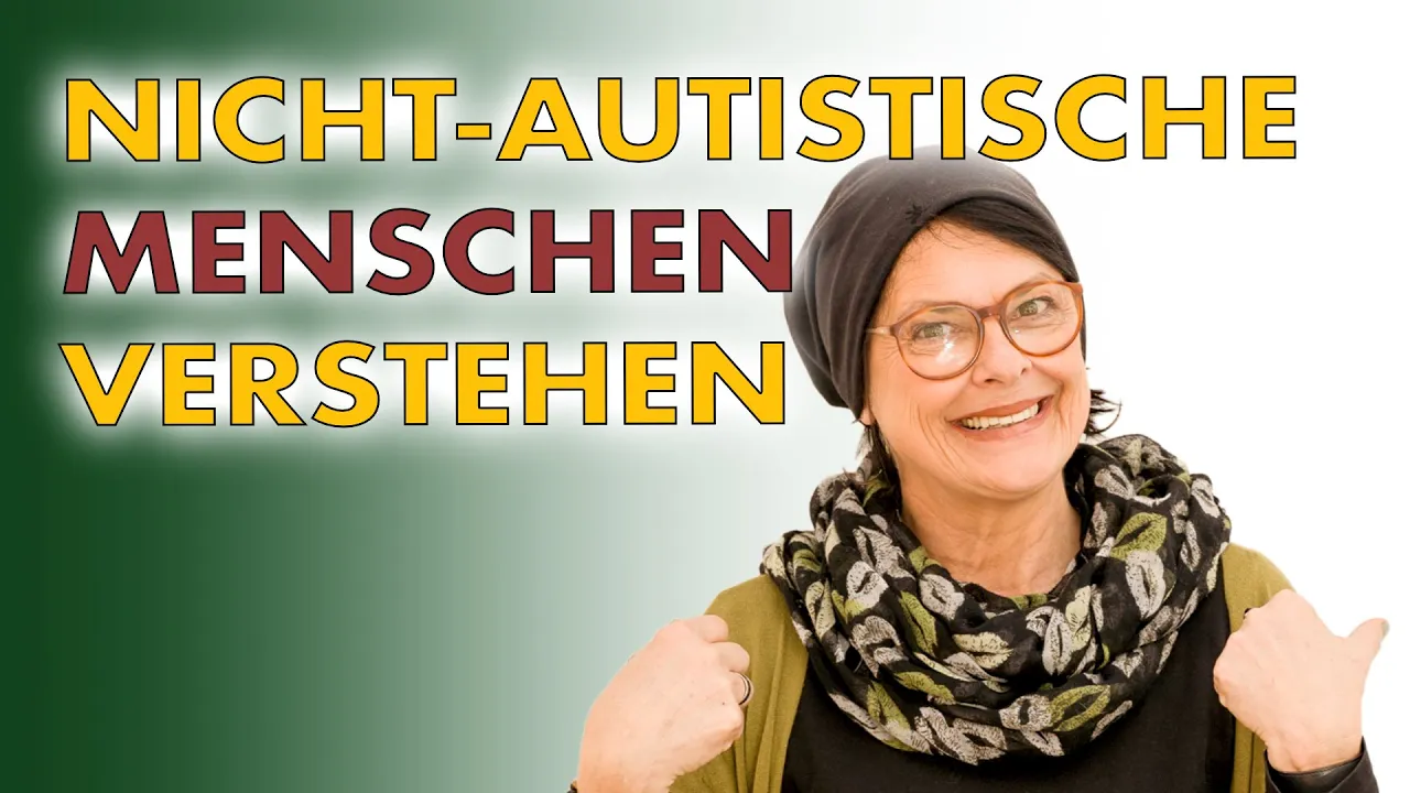 Verhalten und Denkweisen von Nicht-Autistischen-Menschen besser begreifen